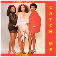 Marsha Raven - Catch Me: The Hits