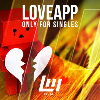 DJ Lin - Loveapp: Only for Singles