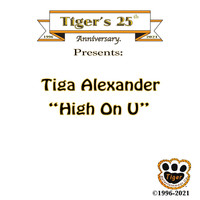 Tiga Alexander - High on U
