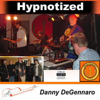 Danny Degennaro - Hypnotized (Live)