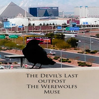 The Werewolfs Muse - The Devil's Last Outpost
