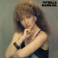Fiorella Mannoia - Fiorella Mannoia (2021 Remaster)