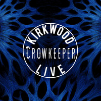 Crowkeeper - Kirkwood (Live)