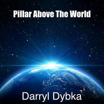 Darryl Dybka - Pillar Above the World