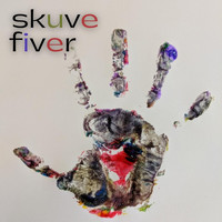 Skuve - Fiver