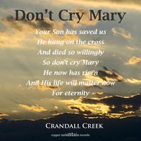 Crandall Creek - Don't Cry Mary