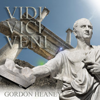 Gordon Heaney - Vidi Vici Veni