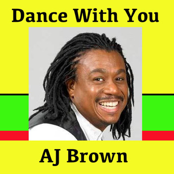 Aj Brown - Dance with You