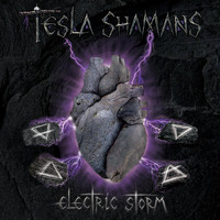 Tesla Shamans - Electric Storm (Explicit)