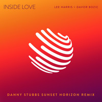 Lee Harris & Davor Bozic - Inside Love (Sunset Horizon Remix)