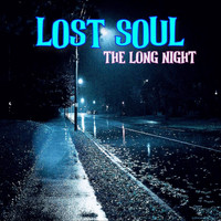 Lost Soul - The Long Night (Explicit)