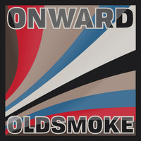 Old Smoke - Onward
