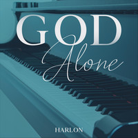 Harlon - God Alone