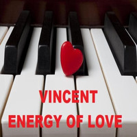 Vincent - Energy of Love
