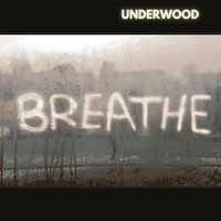 Underwood - Breathe