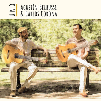 Carlos Corona & Agustín Belbussi - Uno