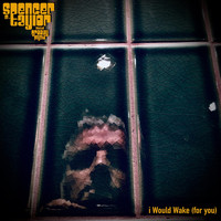Spencer M Taylor and the Groovy Psycho - I Would Wake (For You)