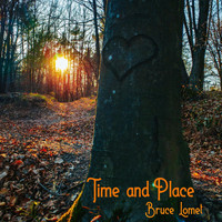 Bruce Lomet - Time and Place