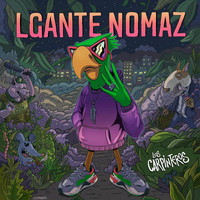 Los Carpinteros - Lgante Nomaz (Explicit)
