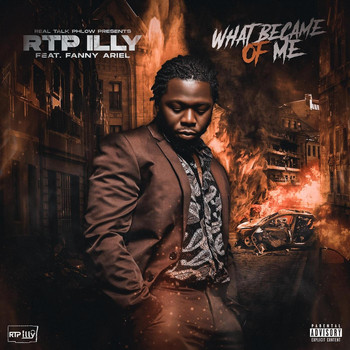 Rtp Illy - What Became of Me (feat. Fanny Ariel) (Explicit)