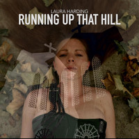 Laura Harding - Running up That Hill