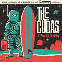 The Cudas - Alien Vacation