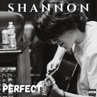 Shannon - Perfect