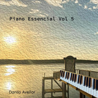 Danilo Avellar - Piano Essencial, Vol 5