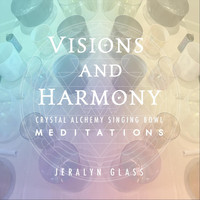 Jeralyn Glass - Visions and Harmony