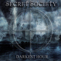 Secret Society - Darkest Hour (feat. Tony Martin) (Explicit)