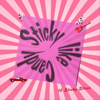Sticky Like Candy - Ten Sticky Slices