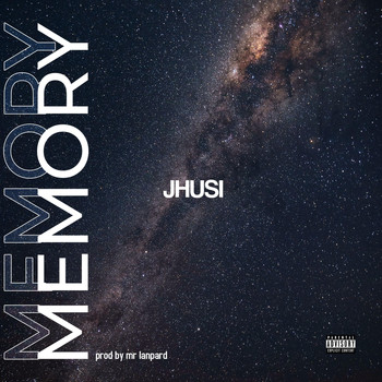 Jhusi - Memory (feat. Mr Lanpard) (Explicit)