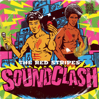 The Red Stripes - Soundclash