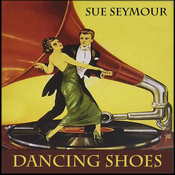 Sue Seymour - Dancing Shoes