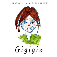 Luca Maggiore - Gigigia