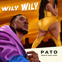 Pato - Wily Wily (Explicit)