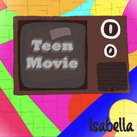 Isabella - Teen Movie