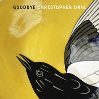 Christopher Dahl - Goodbye