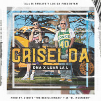 DNA - Griselda (feat. Luar La L) (Explicit)