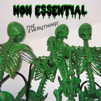 The Everythings - Non Essential (Explicit)