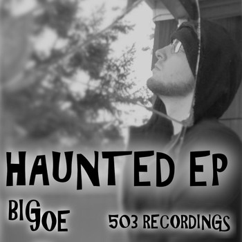 Big Joe - Haunted EP