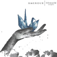 Ameroux - Lifeworld