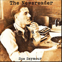 Sue Seymour - The Newsreader
