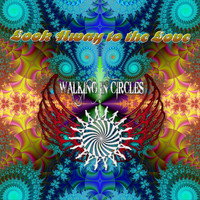 Walking in Circles - Look Away to the Love