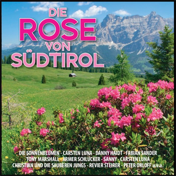 Various Artists - Die Rose von Südtirol