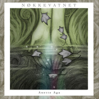 Anette Aga - Nøkkevatnet (feat. Kjell Braaten)