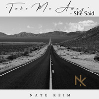 Nate Keim - Take Me Away