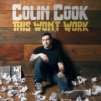 Colin Cook - This Won't Work (Explicit)