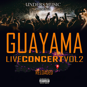 Various Artists - Guayama Live Concert 2 Reloaded (Live [Explicit])