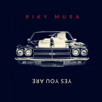 Riky Mura - Yes You Are (Main Mix)